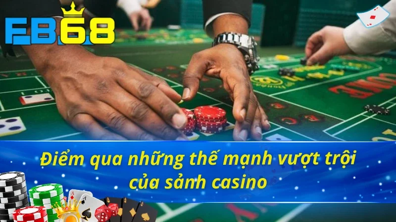 DG Gaming: Sảnh Casino Siêu Hot Trúng Thưởng Siêu Khủng Tại FB68 3 Tổng hợp những thế mạnh sẵn có của sảnh casino DG Gaming FB68