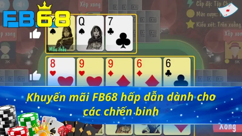 Mậu Binh - Game Bài Đỉnh Cao Khiến Cao Thủ FB68 Mê Mẩn! 5 Các chương trình ưu đãi hấp dẫn của Mậu Binh FB68
