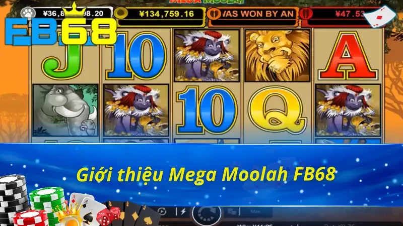 Mega Moolah - Siêu Slot Game Nổi Tiếng FB68 Hiện Nay 2 Giới thiệu chung về trò chơi Mega Moolah FB68