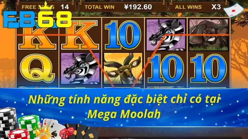 Mega Moolah - Siêu Slot Game Nổi Tiếng FB68 Hiện Nay 3 Những tính năng đặc biệt có mặt tại Mega Moolah FB68