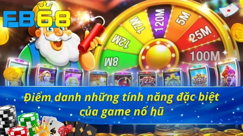 Nổ Hũ PP - Sảnh Game Nổ Hũ Xanh Chín Dành Cho Mọi Cược Thủ 5 Một số tính năng đặc biệt của game nổ hũ PP FB68